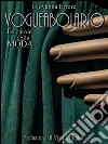 VOGUEABOLARIO - Le Parole della Moda. E-book. Formato EPUB ebook di Giovanna Errore