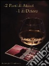 2 parti di alcool 1 parte di dolore. E-book. Formato EPUB ebook