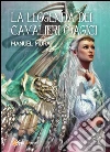 La leggenda dei cavalieri magici. E-book. Formato PDF ebook di Manuel Mura