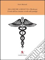 Alla ricerca dell'Una (medicina). E-book. Formato EPUB