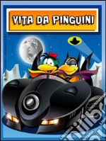 Vita da Pinguini Vol. 2. E-book. Formato EPUB ebook