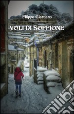 Voli di soffione. E-book. Formato PDF ebook