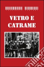 Vetro e catrame. E-book. Formato PDF ebook