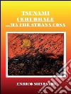 Tsunami cerebrale… Ma che strana cosa. E-book. Formato EPUB ebook