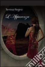 L’Apparenza. E-book. Formato PDF ebook