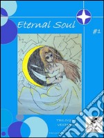 Eternal Soul - Trilogia I - Vesperum - Parte I. E-book. Formato Mobipocket ebook