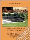La musealizzazione archeologica in contesti extra urbani: Il caso industria. E-book. Formato EPUB ebook
