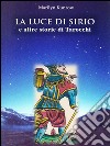 La luce di Sirio e altre storie di tarocchi. E-book. Formato PDF ebook