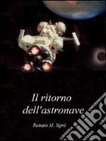 Il ritorno dell'astronave. E-book. Formato PDF ebook