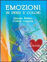 Emozioni in versi e colori. E-book. Formato EPUB ebook