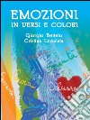 Emozioni in versi e colori. E-book. Formato EPUB ebook