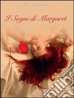 I sogni di Margaret. E-book. Formato PDF ebook