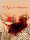 I sogni di Margaret. E-book. Formato PDF ebook di Deanna Andretta