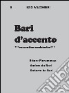 Bari d’accento 8  - Ettore Fieramosca, Andrea da Bari, Roberto da Bari . E-book. Formato PDF ebook di Ezio Falconieri