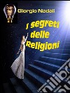 I segreti delle religioni. E-book. Formato EPUB ebook