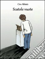 Scatole vuote. E-book. Formato PDF ebook