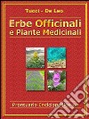 Erbe officinali e piante medicinali. E-book. Formato EPUB ebook
