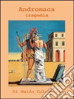 Andromaca. E-book. Formato PDF ebook