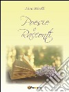 Poesie e racconti. E-book. Formato PDF ebook