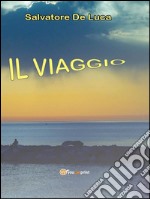 Il viaggio. E-book. Formato PDF ebook