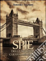 Spie della seconda guerra mondiale . E-book. Formato EPUB ebook