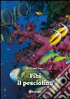 Fibi il pesciolino. E-book. Formato EPUB ebook di Mariangela Pugno