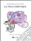 La vita comunque. E-book. Formato EPUB ebook