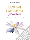 Aforismi e metafore. E-book. Formato Mobipocket ebook di Enrico Maria Secci