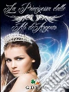 La Principessa dalle Ali d'Argento. E-book. Formato Mobipocket ebook di G. D. Fox