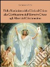 Dalla rivelazione di Cristo alla Glorificazione dell’uomo in Cristo agli albori del Cristianesimo. E-book. Formato EPUB ebook