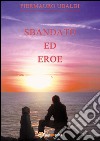 Sbandato ed eroe. E-book. Formato EPUB ebook