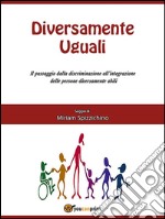 Diversamente uguali. E-book. Formato EPUB ebook