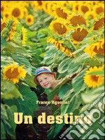 Un destino. E-book. Formato Mobipocket ebook