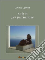 LUCE per percussione. E-book. Formato EPUB ebook