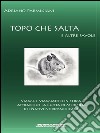 Topo che salta e altre favole. E-book. Formato PDF ebook