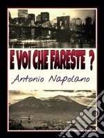 E voi che fareste?. E-book. Formato PDF ebook