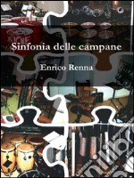 Sinfonia delle Campane. E-book. Formato EPUB ebook