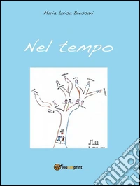 Nel tempo. E-book. Formato PDF ebook