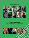 L’intervista. Estrospezioni di una blogger. E-book. Formato PDF ebook di Daniela Cassinelli