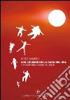 Los jóvenes de la Casa del Sol - I ragazzi della casa del Sole. E-book. Formato EPUB ebook di Steed Gamero