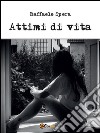 Attimi di vita. E-book. Formato PDF ebook di Raffaele Spera