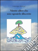 Niente altro che uno sguardo discreto. E-book. Formato EPUB