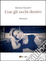 Con gli occhi dentro. E-book. Formato EPUB ebook