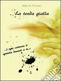 La tenda gialla. E-book. Formato PDF ebook
