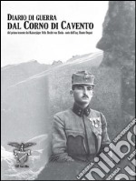 Diario di guerra dal Corno di Cavento. E-book. Formato EPUB ebook