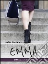 Emma: Il Nobel può attendere. E-book. Formato EPUB ebook