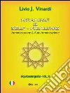 Healing & Self-Healing. Armonizzazione & Auto-Armonizzazione: Armonizzazione & Auto-Armonizzazione. E-book. Formato PDF ebook di Livio J. Vinardi