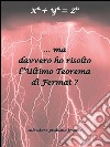 … Ma davvero ho risolto l’Ultimo Teorema di Fermat ?. E-book. Formato EPUB ebook di Salvatore G. Franco