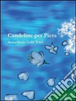 Candeline per Piera. E-book. Formato PDF ebook