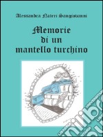 Memorie di un mantello turchino. E-book. Formato PDF